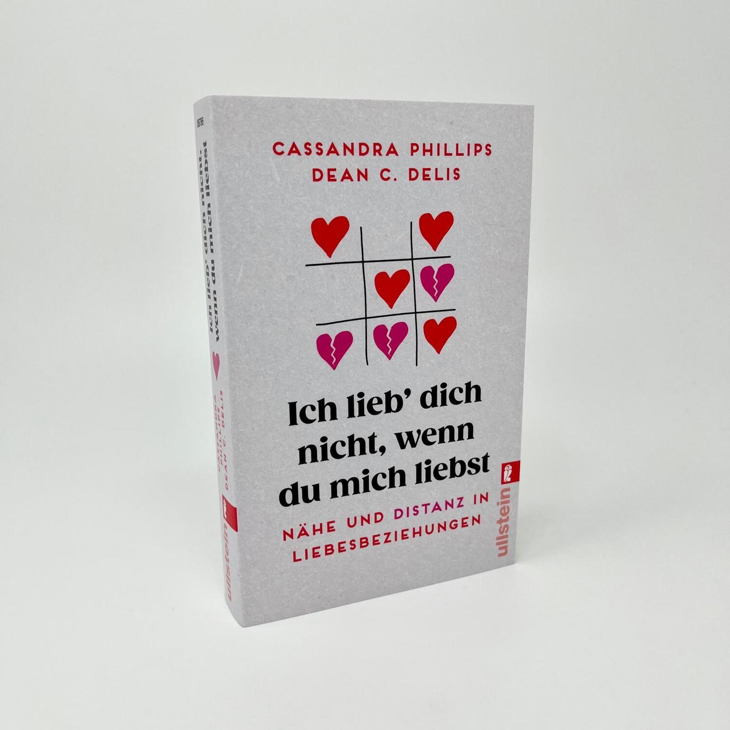 Bild: 9783548067865 | Ich lieb' dich nicht, wenn du mich liebst | Cassandra Phillips (u. a.)