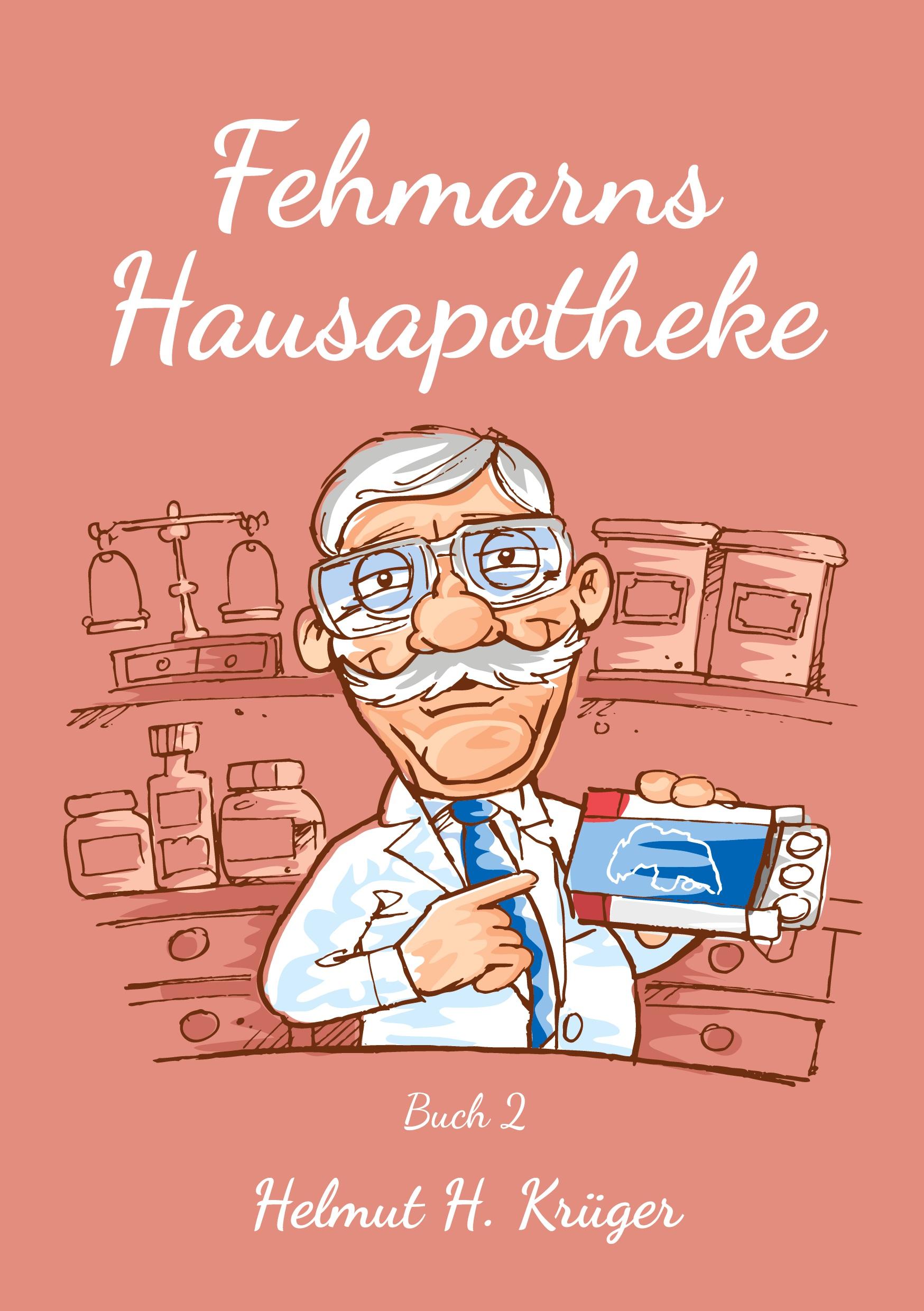 Cover: 9783947636075 | Fehmarns Hausapotheke | Buch 2 | Helmut H. Krüger | Taschenbuch | 2020