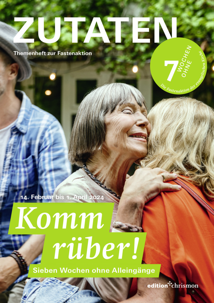 Cover: 9783960383680 | Fastenaktion 2024: Komm rüber! 7 Wochen ohne Alleingänge. Zutaten...