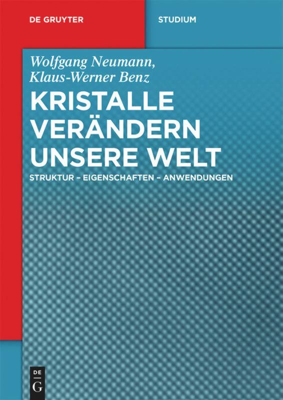 Cover: 9783110438895 | Kristalle verändern unsere Welt | Klaus-Werner Benz (u. a.) | Buch