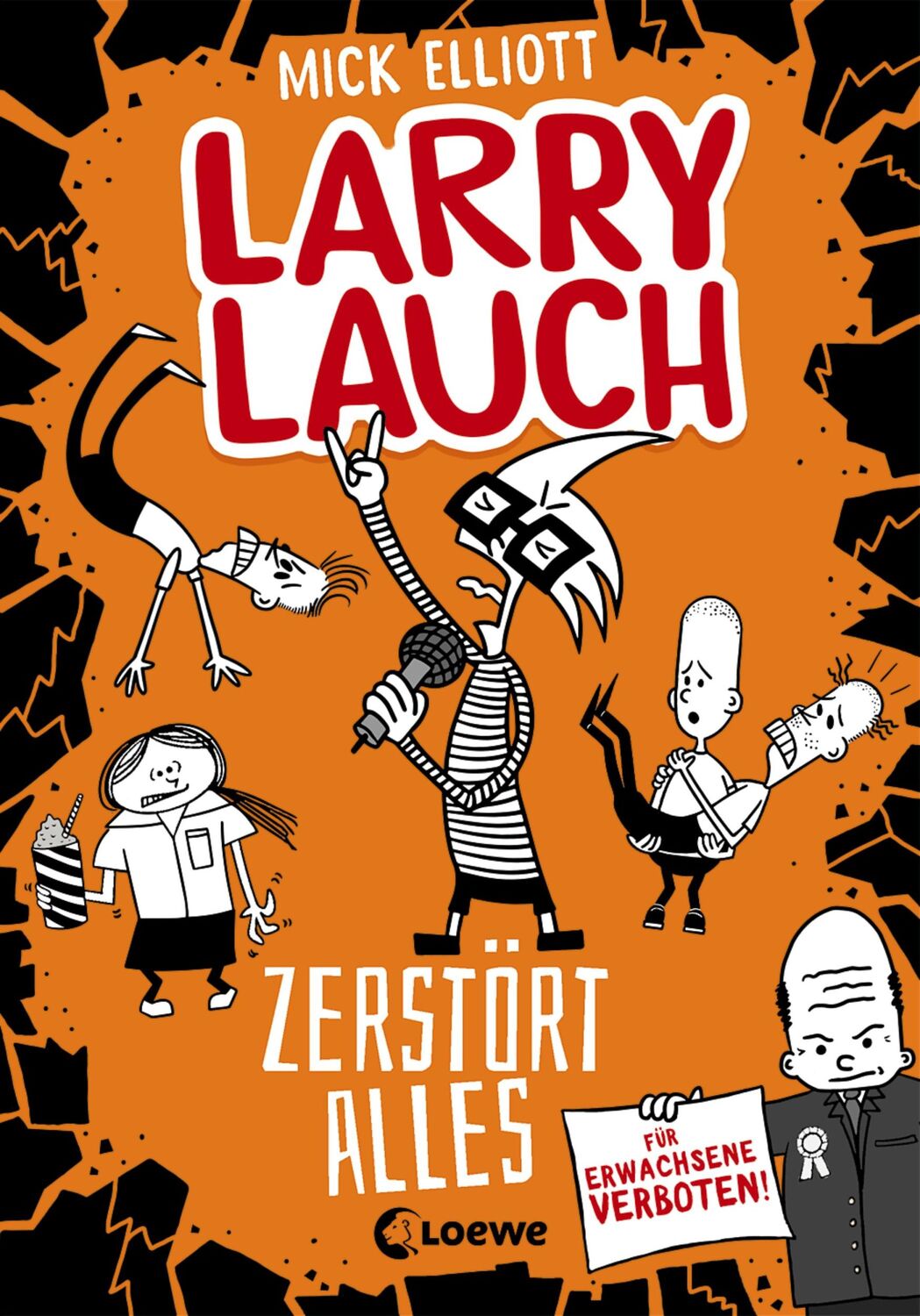 Cover: 9783743206311 | Larry Lauch zerstört alles (Band 3) | Mick Elliott | Buch | 192 S.