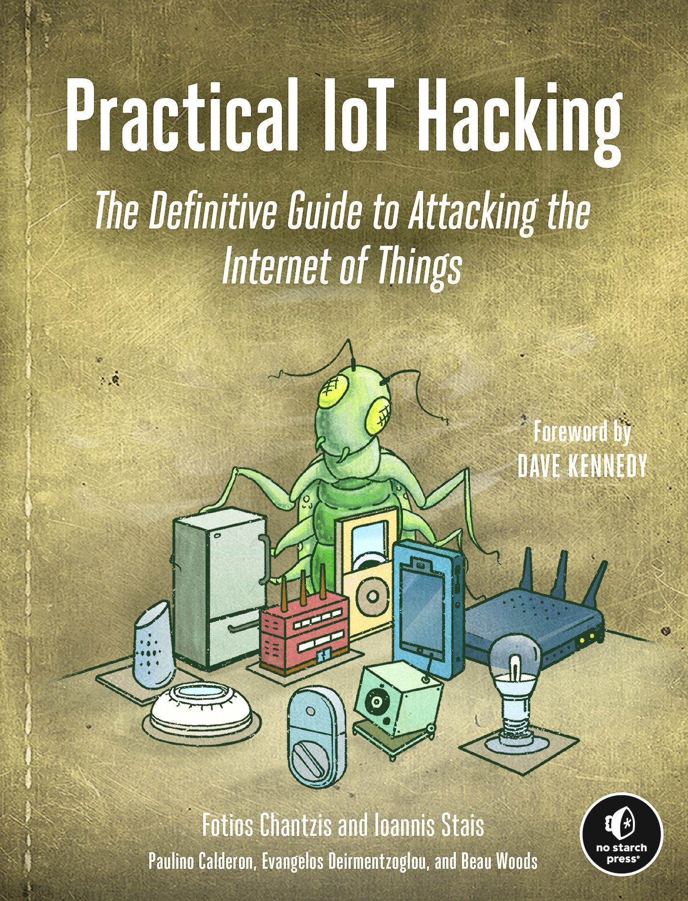 Cover: 9781718500907 | Practical IoT Hacking | Fotios Chantzis (u. a.) | Taschenbuch | 2021