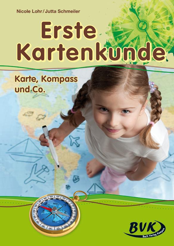 Cover: 9783867404426 | Erste Kartenkunde | Karte, Kompass &amp; Co. | Nicole Lohr (u. a.) | Buch