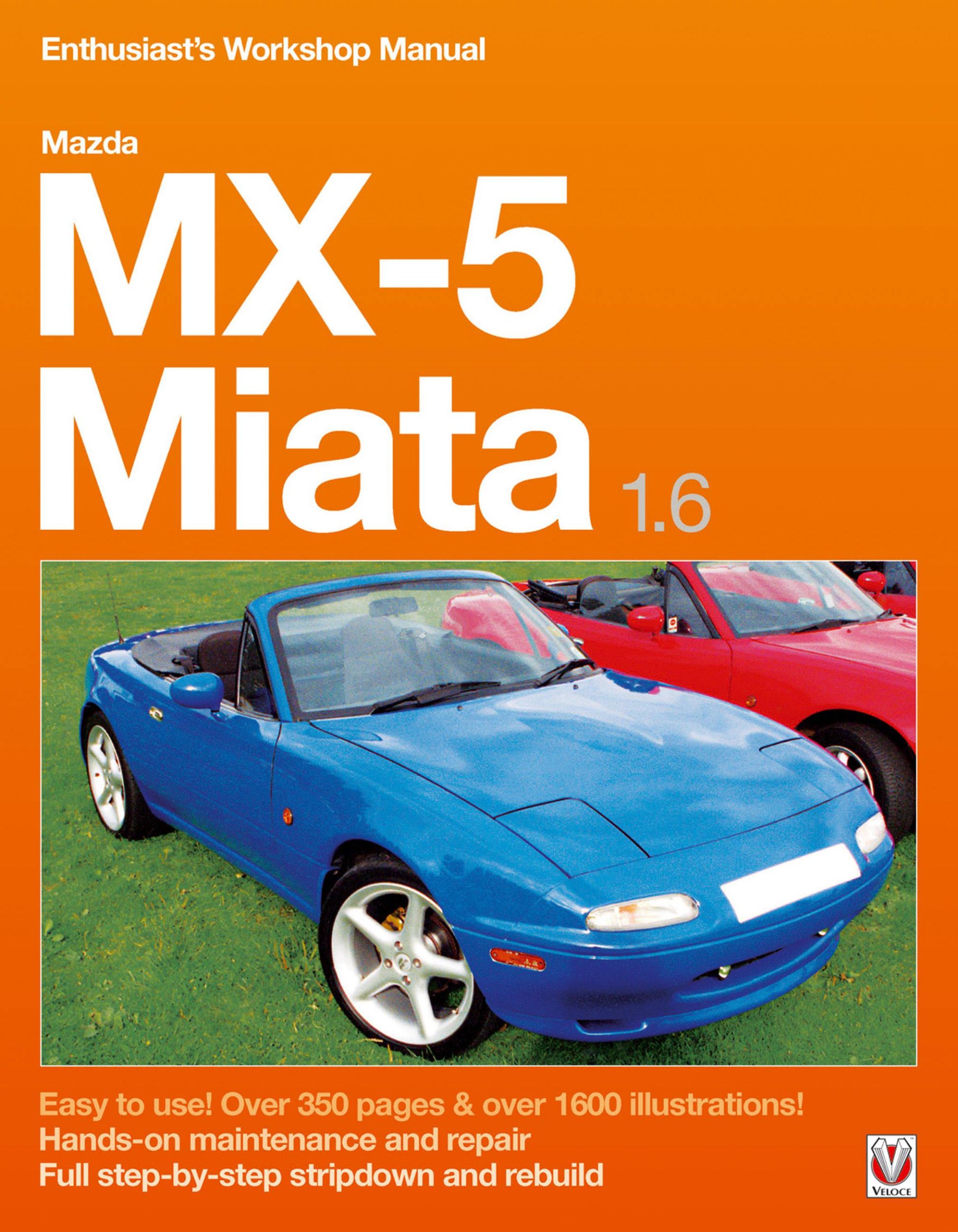 Cover: 9781787111745 | Mazda Mx-5 Miata 1.6 Enthusiast's Workshop Manual | Brooks (u. a.)