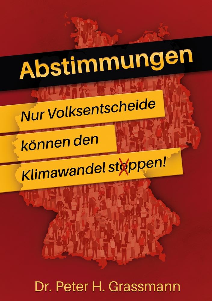 Cover: 9783757965587 | Abstimmungen | Nur Volksentscheide können den Klimawandel stoppen