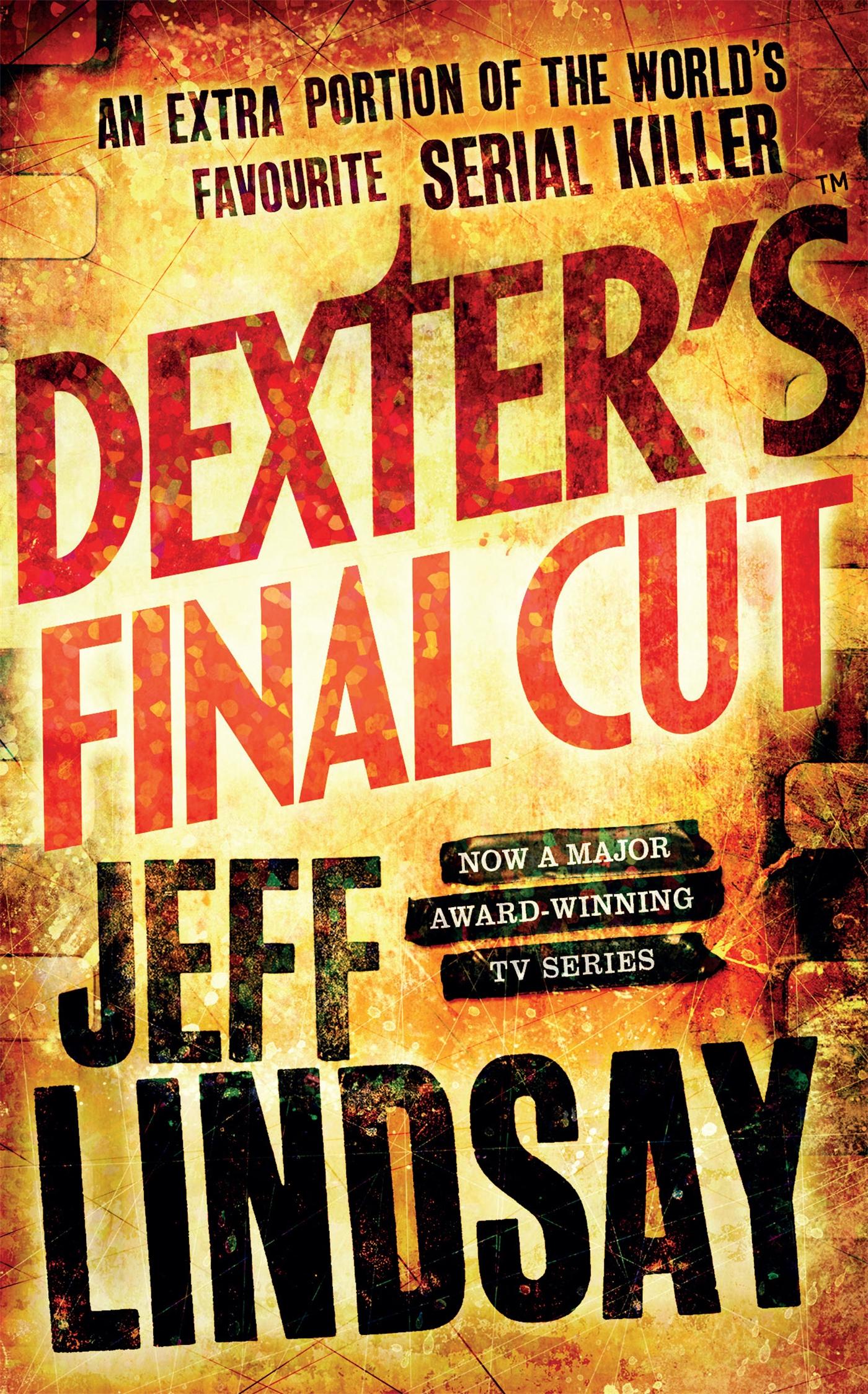 Cover: 9781409109167 | Dexter's Final Cut | Dexter 7 | Jeff Lindsay | Taschenbuch | 496 S.