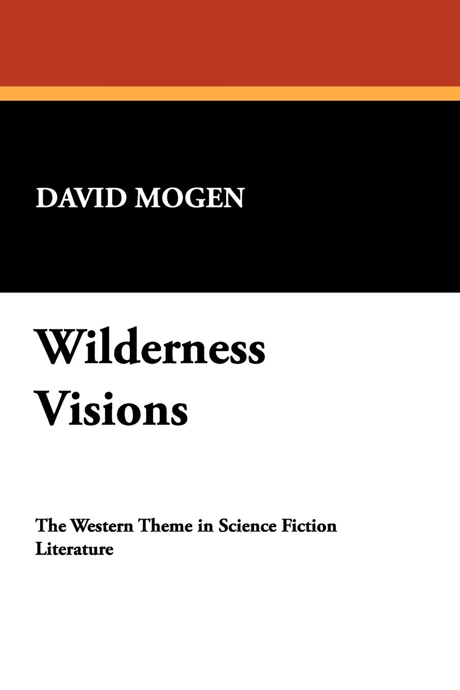 Cover: 9780893704001 | Wilderness Visions | David Mogen | Taschenbuch | Englisch | 2007