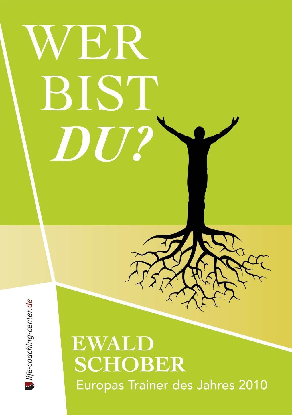 Cover: 9783961114658 | Wer bist Du? | Jeder hat die Wahl | Ewald Schober | Taschenbuch | 2018