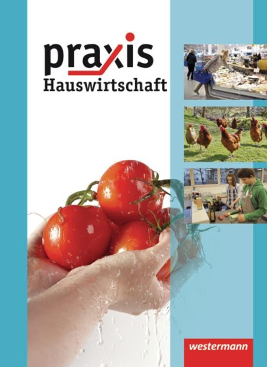 Cover: 9783141161687 | Praxis Hauswirtschaft - Ausgabe 2011 | Ursel Imhof | Buch | 160 S.