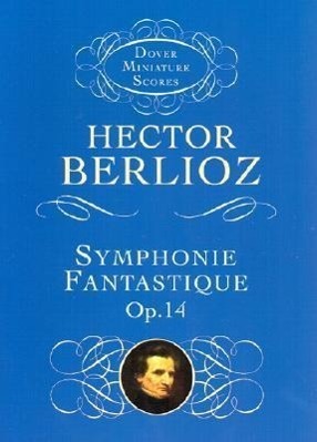 Cover: 9780486298900 | Symphonie Fantastique Op.14 | Hector Berlioz | Taschenbuch | Englisch