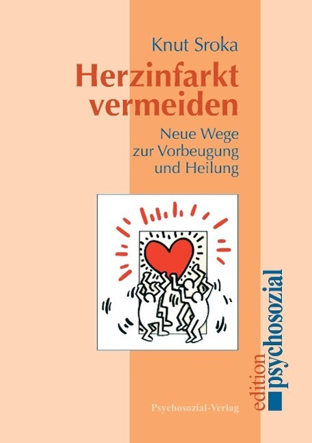 Cover: 9783898061391 | Herzinfarkt vermeiden | Neue Wege zur Vorbeugung und Heilung | Sroka