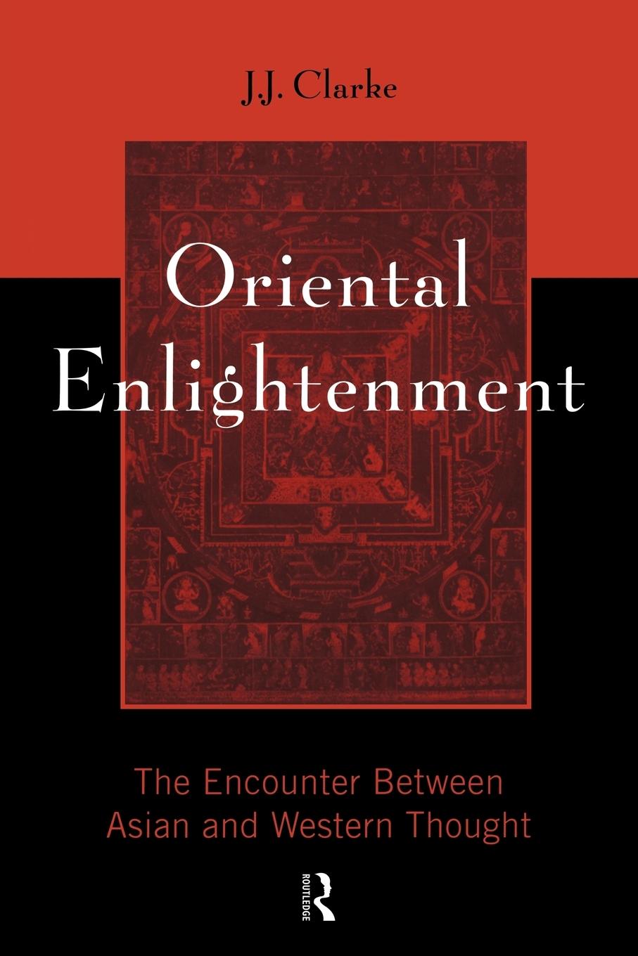 Cover: 9780415133760 | Oriental Enlightenment | J. J. Clarke | Taschenbuch | Paperback | 1997