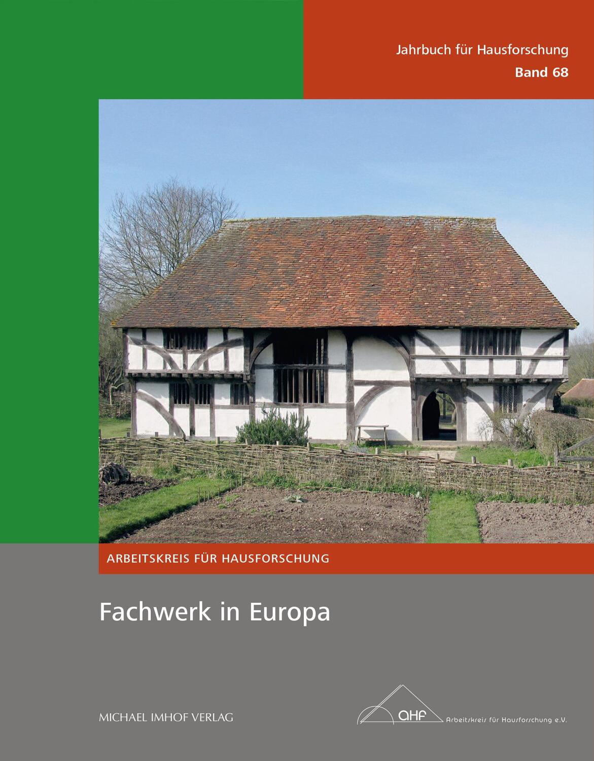 Cover: 9783731907152 | Fachwerk in Europa | Thomas Eißing (u. a.) | Buch | 464 S. | Deutsch