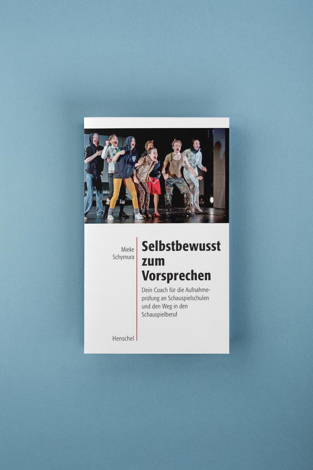 Bild: 9783894878368 | Selbstbewusst zum Vorsprechen | Mieke Schymura | Taschenbuch | 152 S.