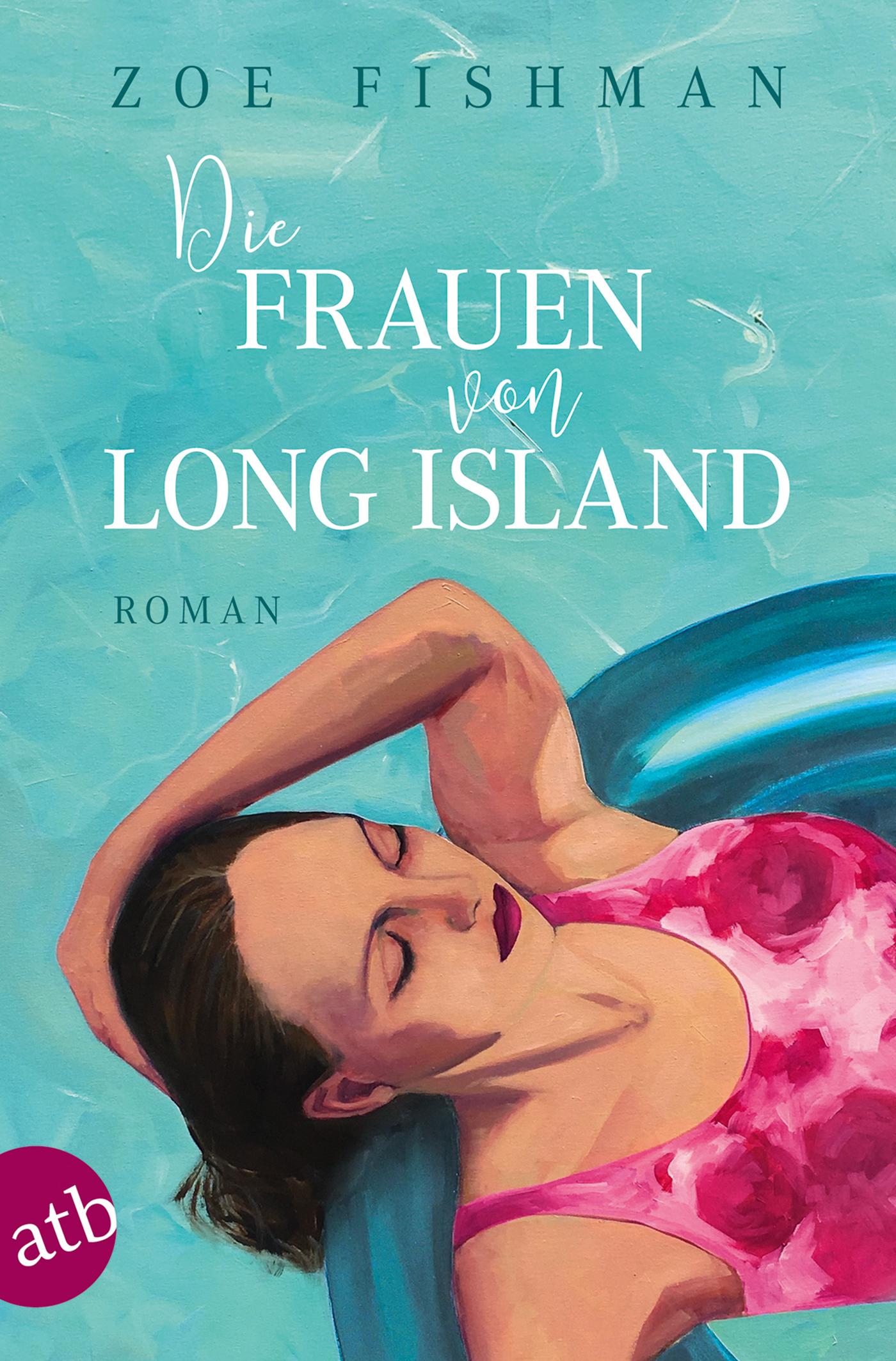 Cover: 9783746633879 | Die Frauen von Long Island | Zoe Fishman | Taschenbuch | 400 S. | 2018