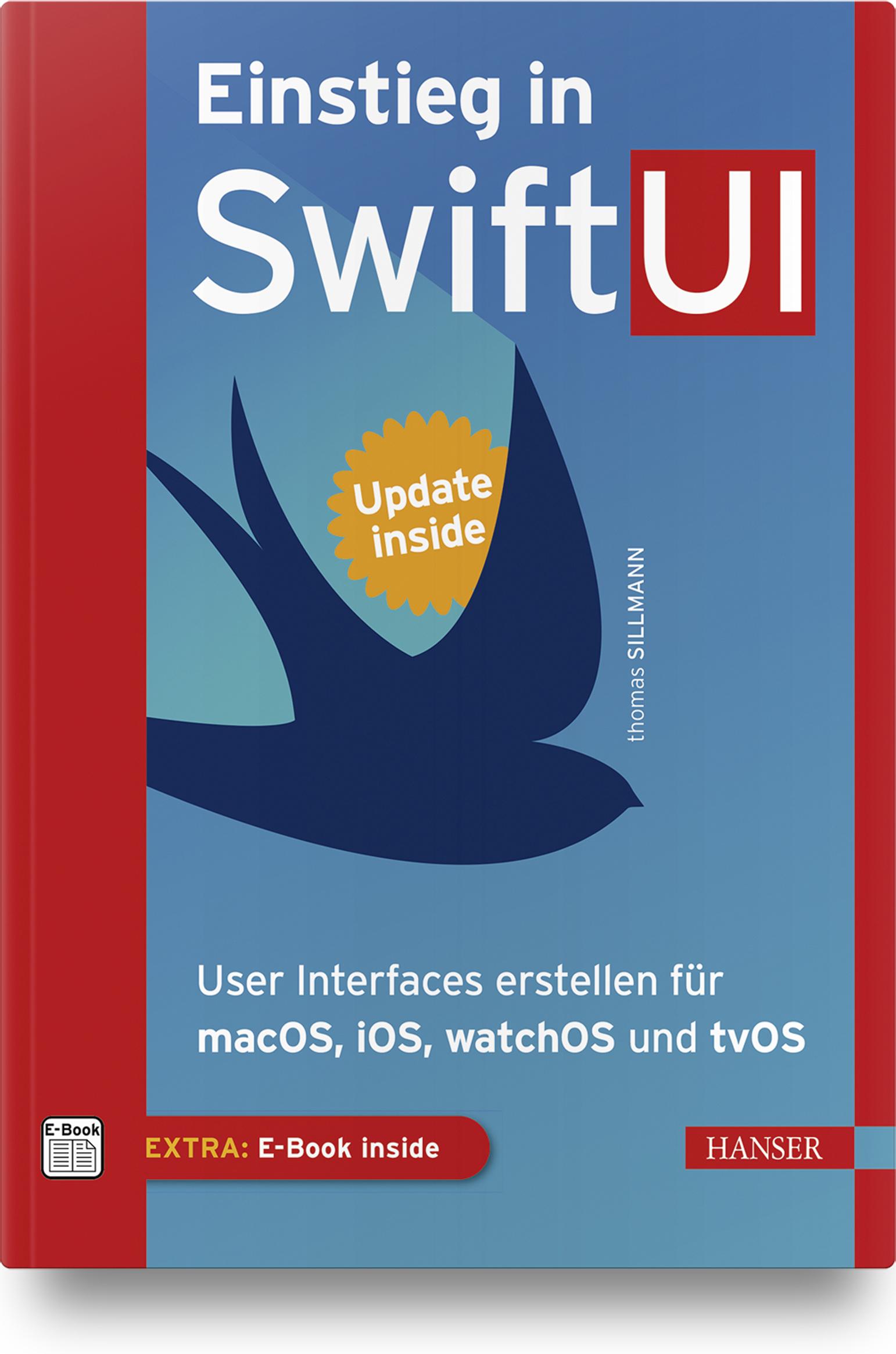 Cover: 9783446463622 | Einstieg in SwiftUI | Thomas Sillmann | Buch | XII | Deutsch | 2020