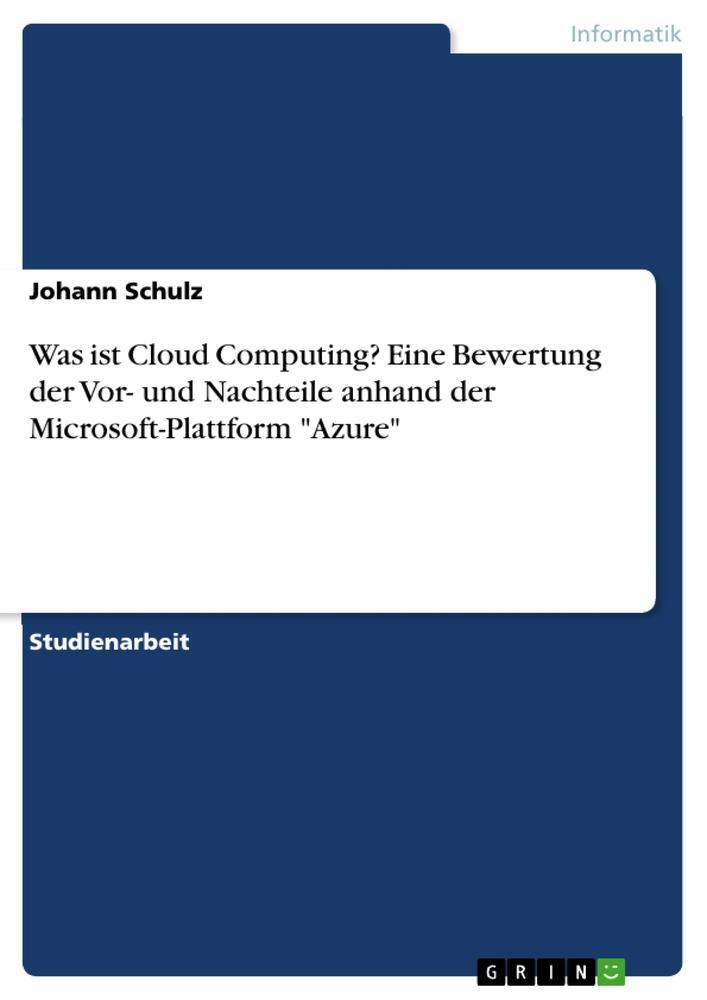 Cover: 9783668999367 | Was ist Cloud Computing? Eine Bewertung der Vor- und Nachteile...