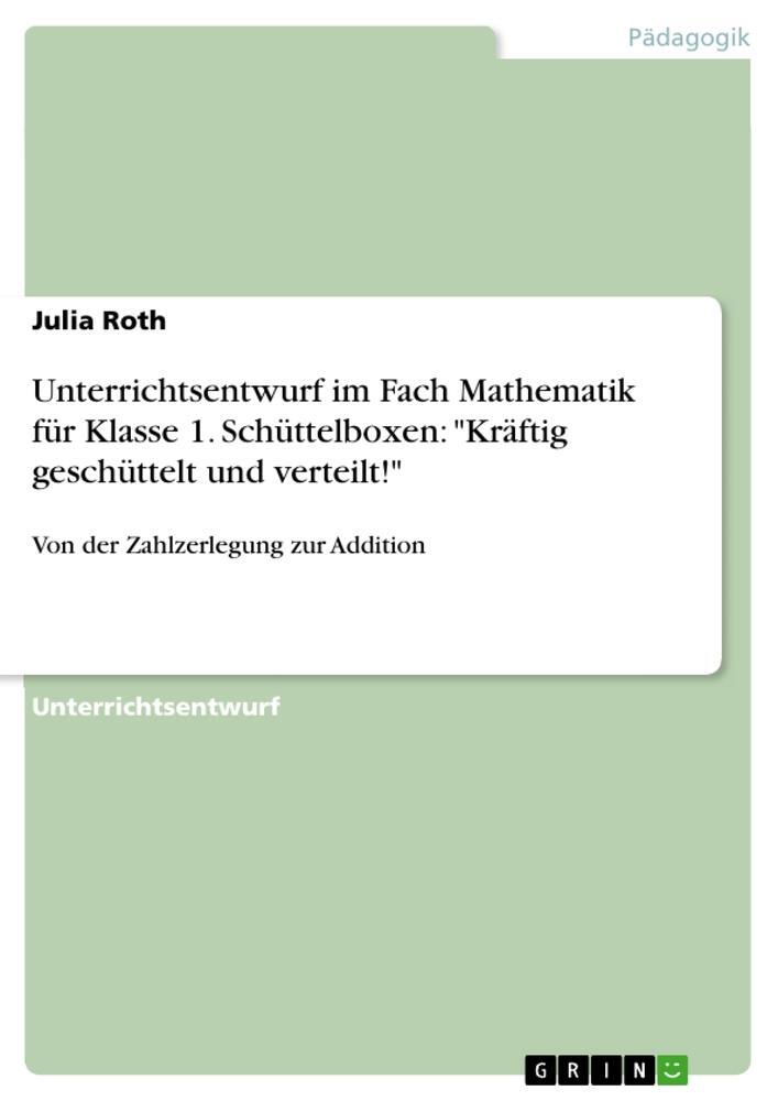 Cover: 9783346675958 | Unterrichtsentwurf im Fach Mathematik für Klasse 1. Schüttelboxen:...