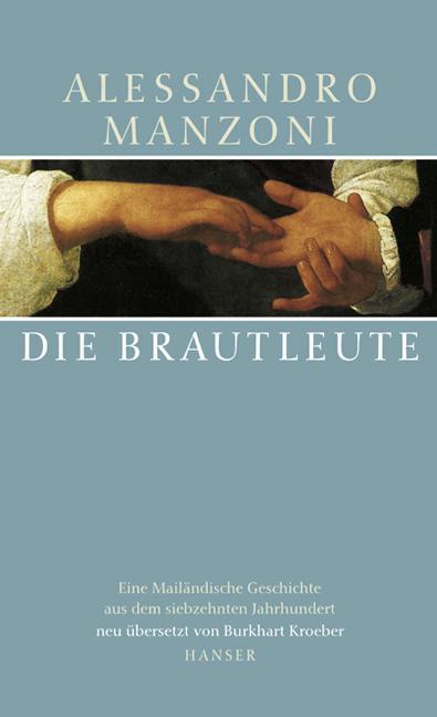 Cover: 9783446198746 | Die Brautleute | Alessandro Manzoni | Buch | Lesebändchen | 915 S.