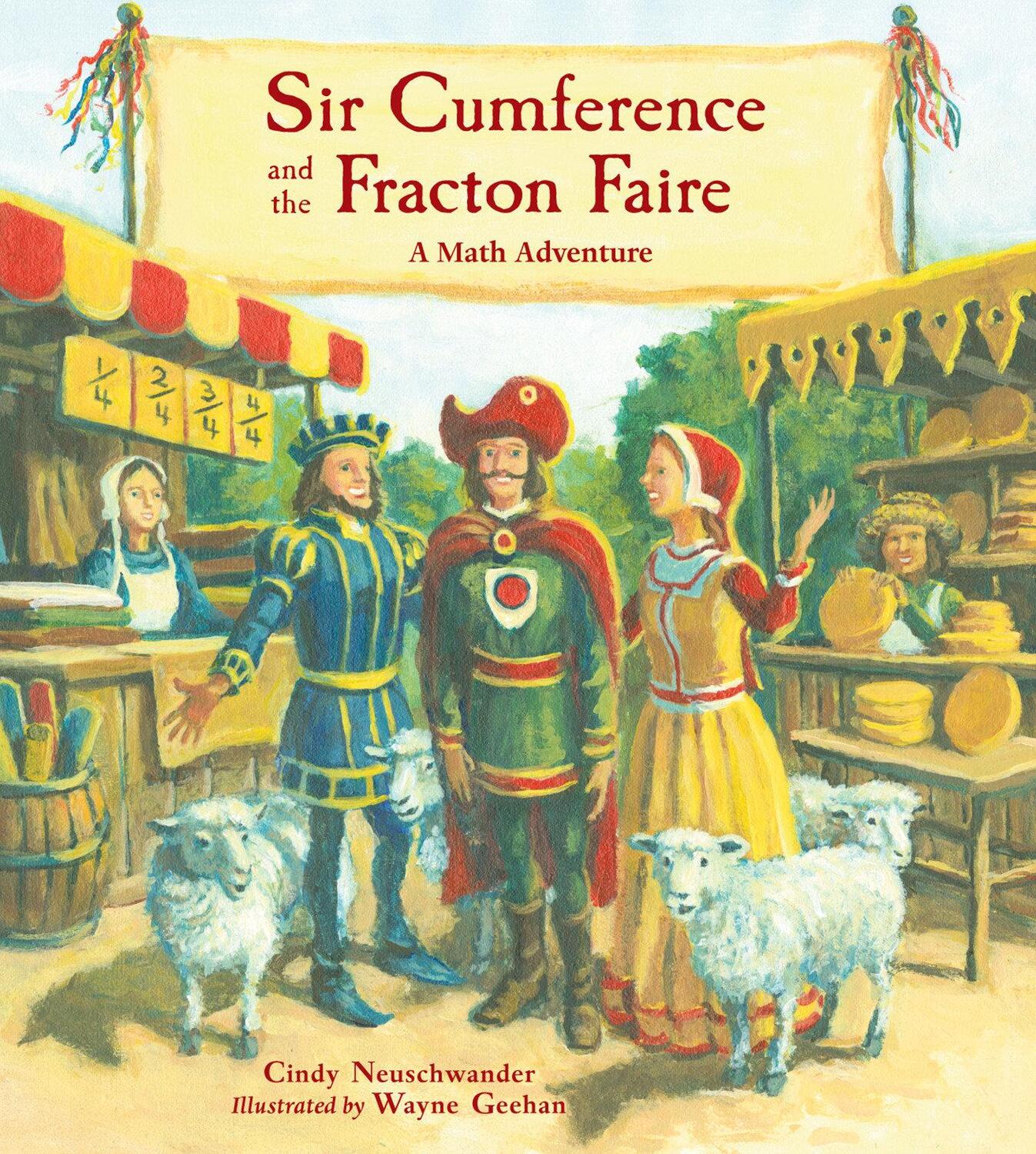 Cover: 9781570917721 | Sir Cumference and the Fracton Faire: A Math Adventure | Neuschwander