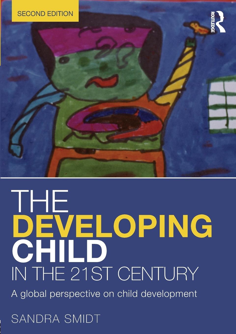 Cover: 9780415658669 | The Developing Child in the 21st Century | Sandra Smidt | Taschenbuch