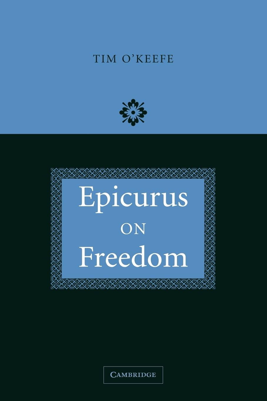 Cover: 9780521114912 | Epicurus on Freedom | Tim O'Keefe (u. a.) | Taschenbuch | Paperback