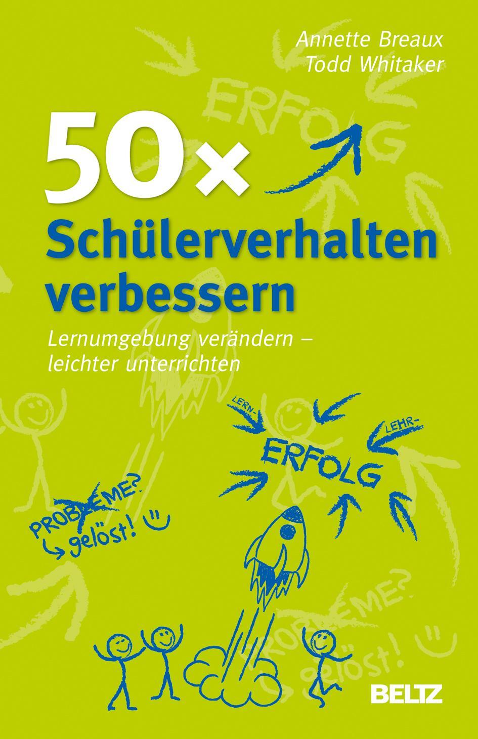 Cover: 9783407627452 | 50 x Schülerverhalten verbessern | Annette Breaux (u. a.) | Buch