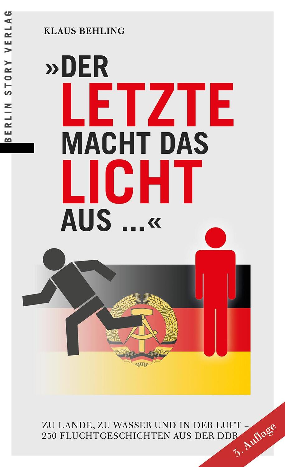 Cover: 9783957230034 | Der Letzte macht das Licht aus ... | Klaus Behling | Taschenbuch