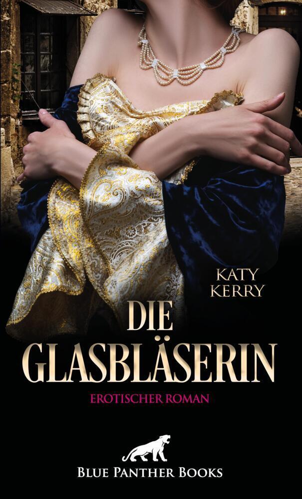 Cover: 9783966412322 | Die Glasbläserin Erotischer Roman | Katy Kerry | Taschenbuch | 180 S.