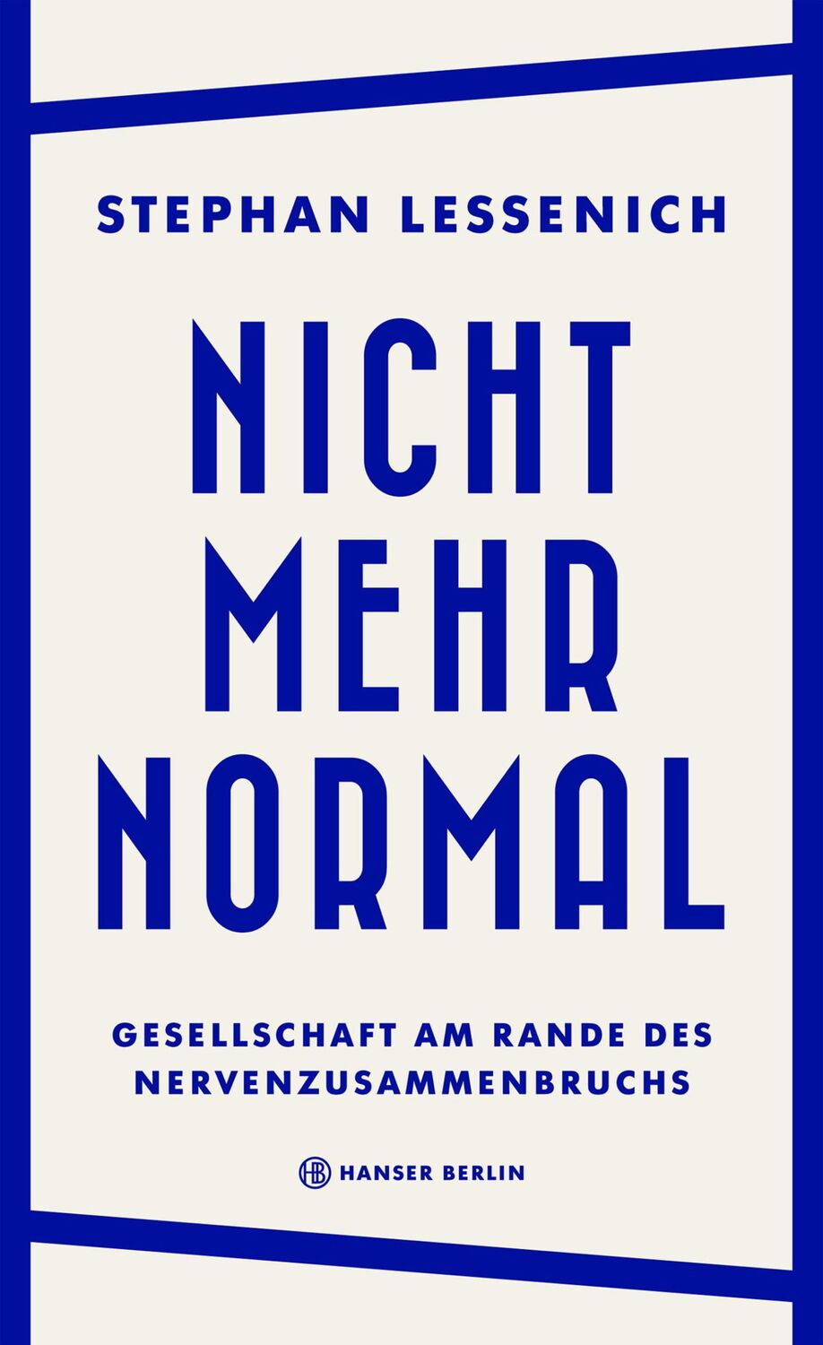 Cover: 9783446273832 | Nicht mehr normal | Gesellschaft am Rande des Nervenzusammenbruchs