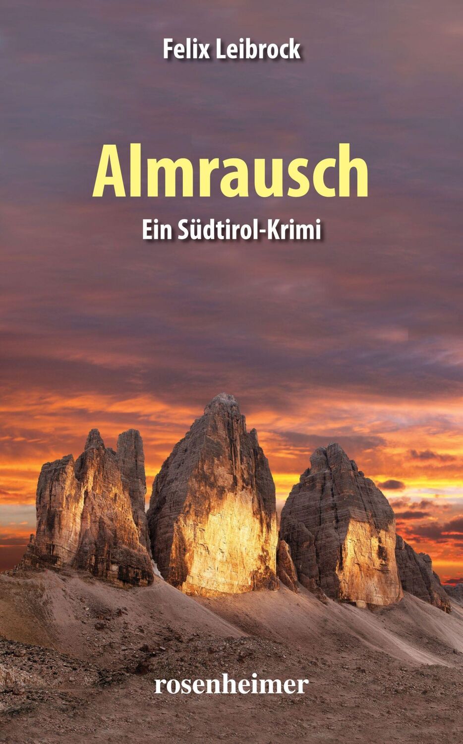 Cover: 9783475549632 | Almrausch | Ein Südtirol-Krimi | Felix Leibrock | Taschenbuch | 272 S.