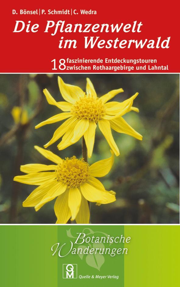 Cover: 9783494015309 | Die Pflanzenwelt im Westerwald | Dirk Bönsel (u. a.) | Taschenbuch