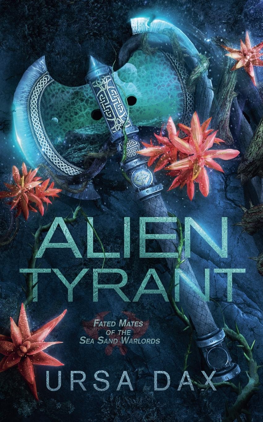 Cover: 9781738844982 | Alien Tyrant | Ursa Dax | Taschenbuch | Englisch | 2023