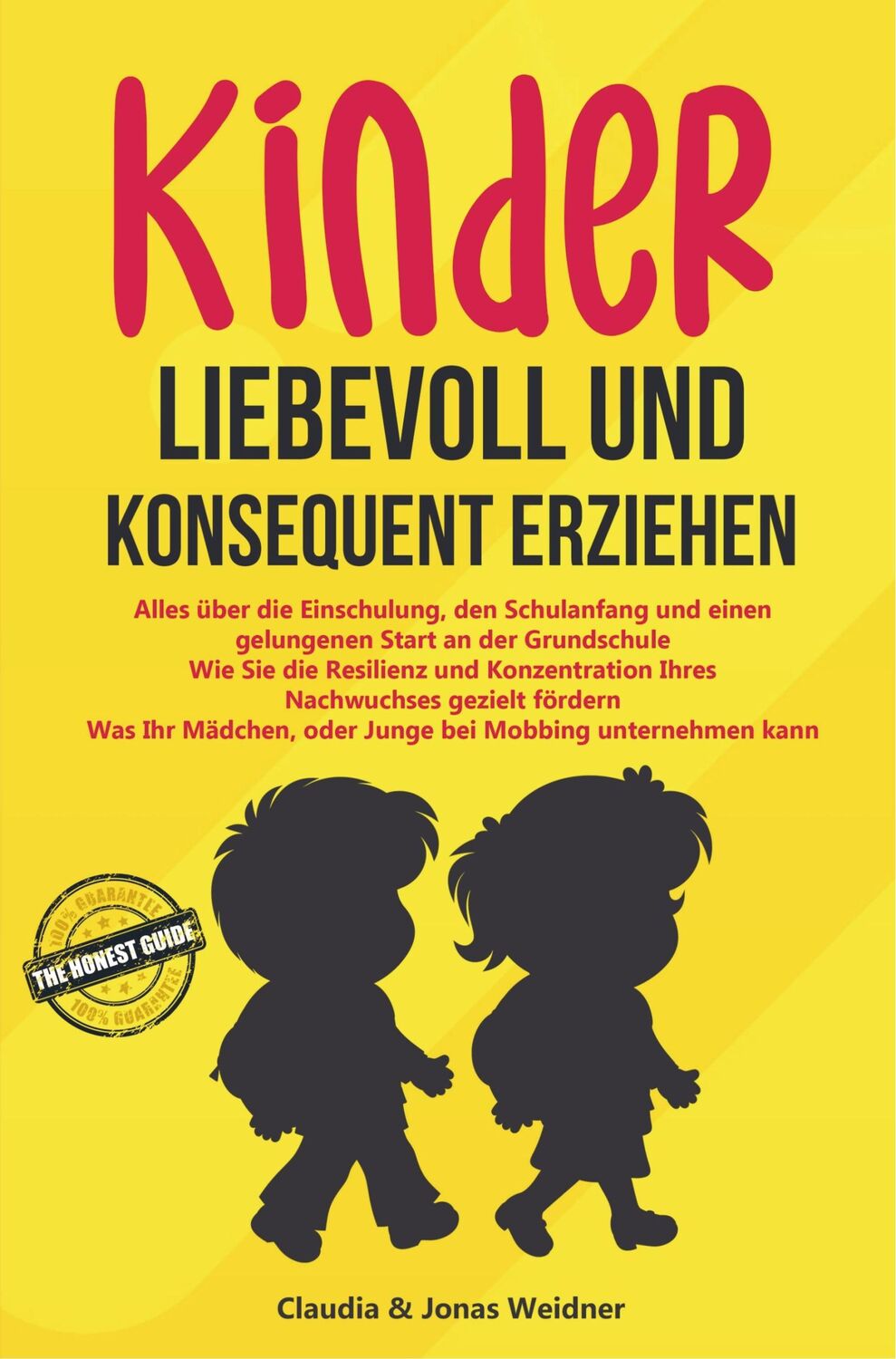 Cover: 9789463983297 | Kinder liebevoll und konsequent erziehen | Claudia &amp; Jonas Weidner