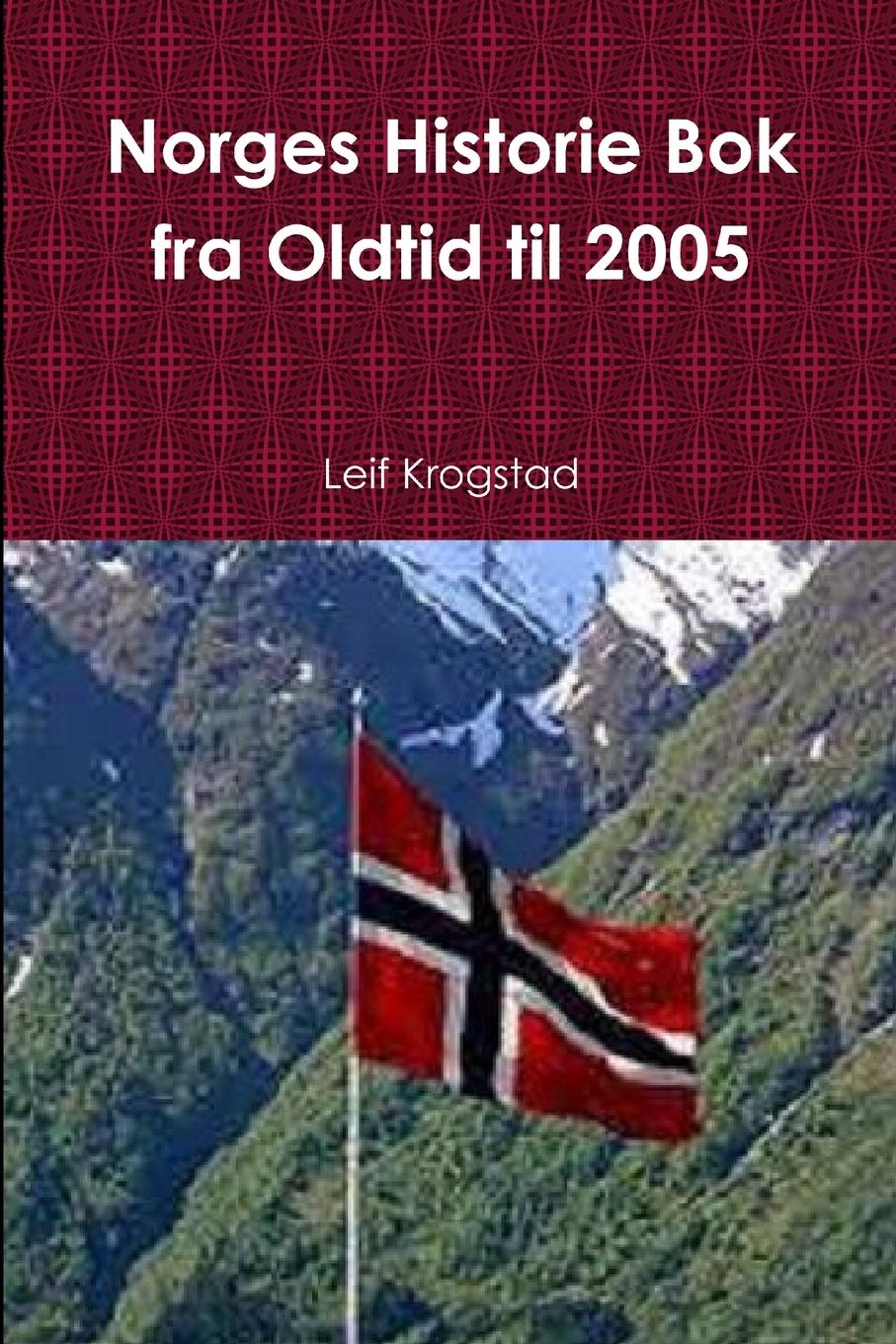 Cover: 9780359386208 | Norges Historie Bok fra Oldtid til 2005 | Leif Krogstad | Taschenbuch