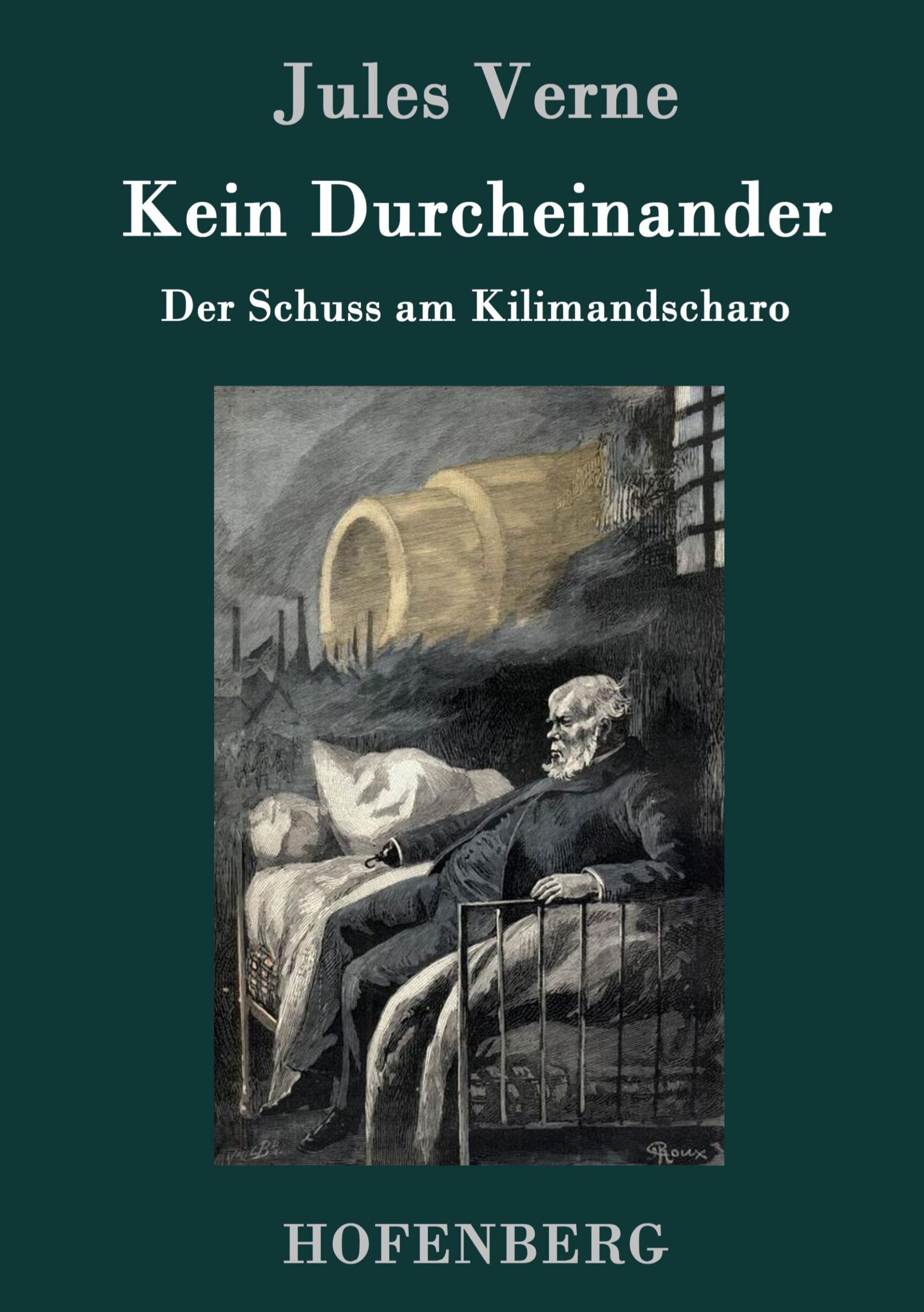 Cover: 9783843078825 | Kein Durcheinander | Der Schuss am Kilimandscharo | Jules Verne | Buch