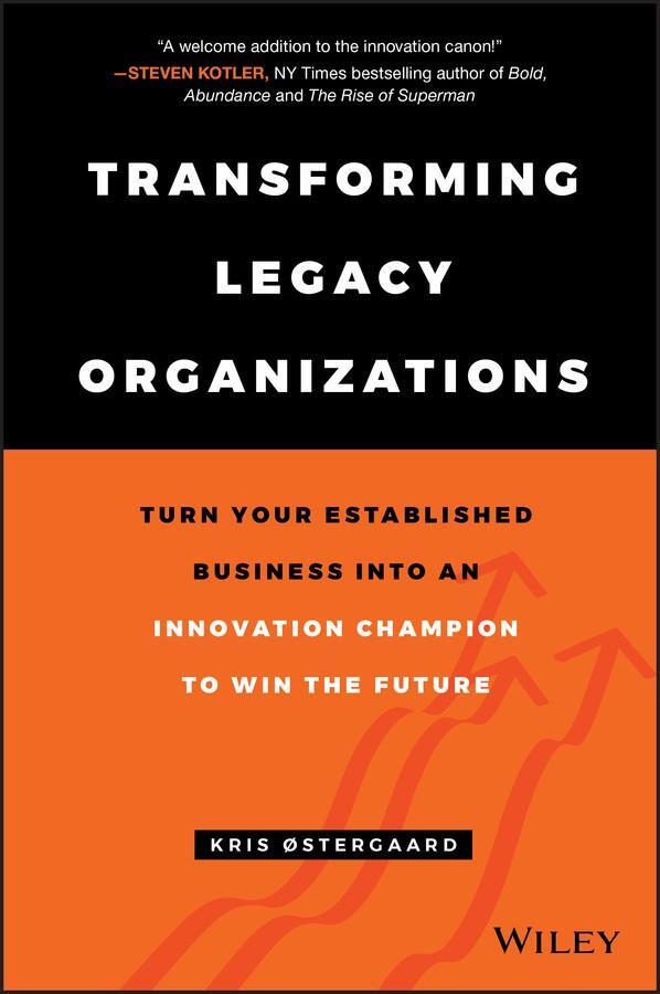 Cover: 9781119583509 | Transforming Legacy Organizations | Kris Østergaard | Buch | Gebunden