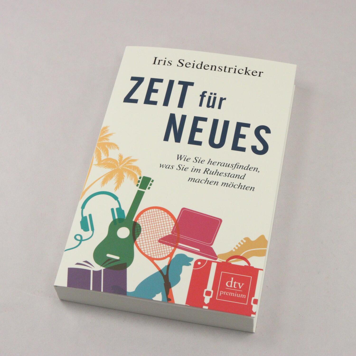 Bild: 9783423261876 | Zeit für Neues | Iris Seidenstricker | Taschenbuch | 256 S. | Deutsch