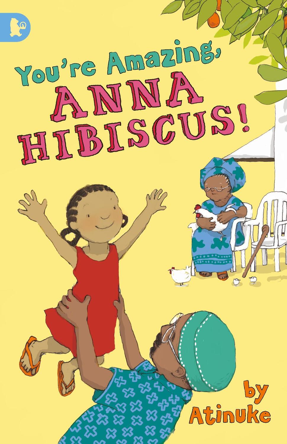 Cover: 9781406349139 | You're Amazing, Anna Hibiscus! | Atinuke | Taschenbuch | Englisch