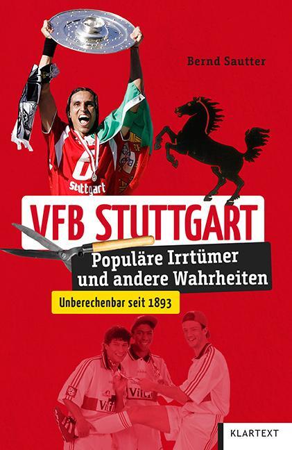 Cover: 9783837524901 | VfB Stuttgart | Populäre Irrtümer und andere Wahrheiten | Sautter