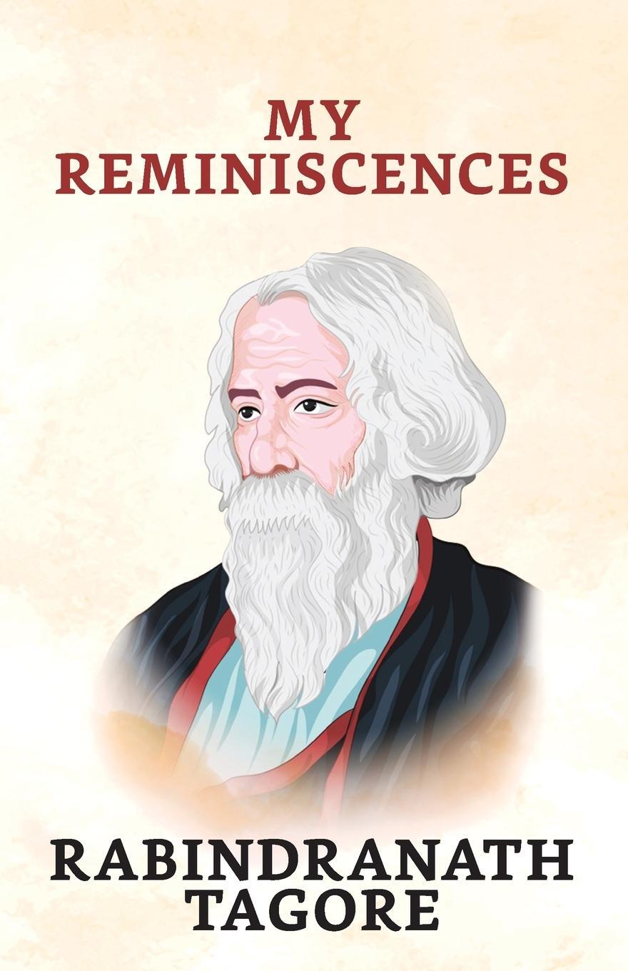 Cover: 9789390736232 | My Reminiscences | Rabindranath Tagore | Taschenbuch | Paperback