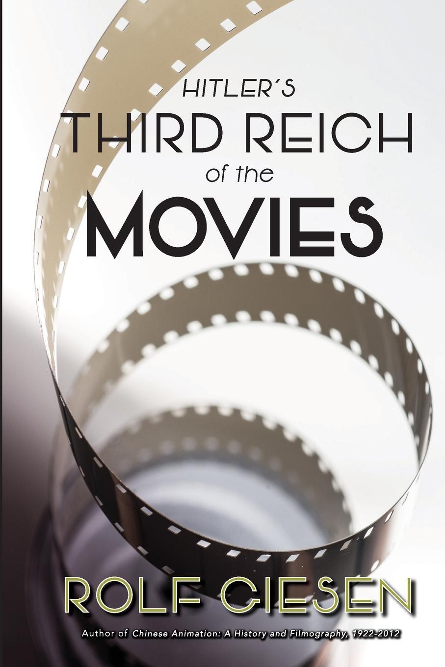 Cover: 9781629336299 | Hitler's Third Reich of the Movies and the Aftermath | Rolf Giesen