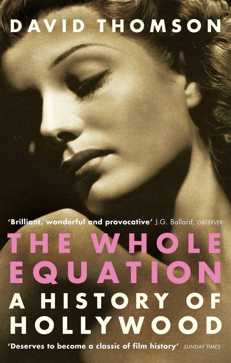 Cover: 9780349117690 | The Whole Equation | A History of Hollywood | David Thomson | Buch