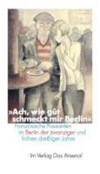 Cover: 9783931109585 | Ach, wie gût schmeckt mir Berlin | George Grosz | Taschenbuch | 2011