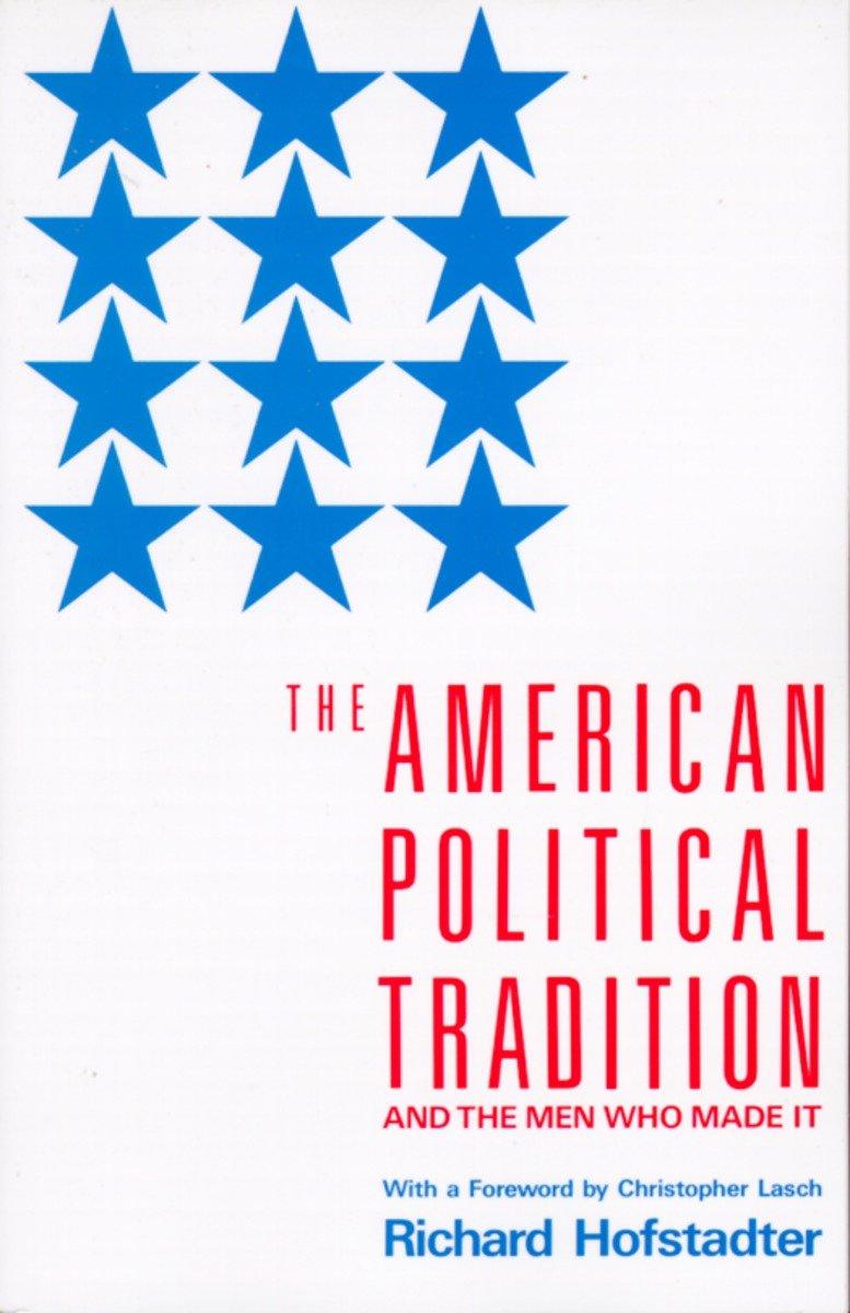 Cover: 9780679723158 | The American Political Tradition | And the Men Who Made It | Buch