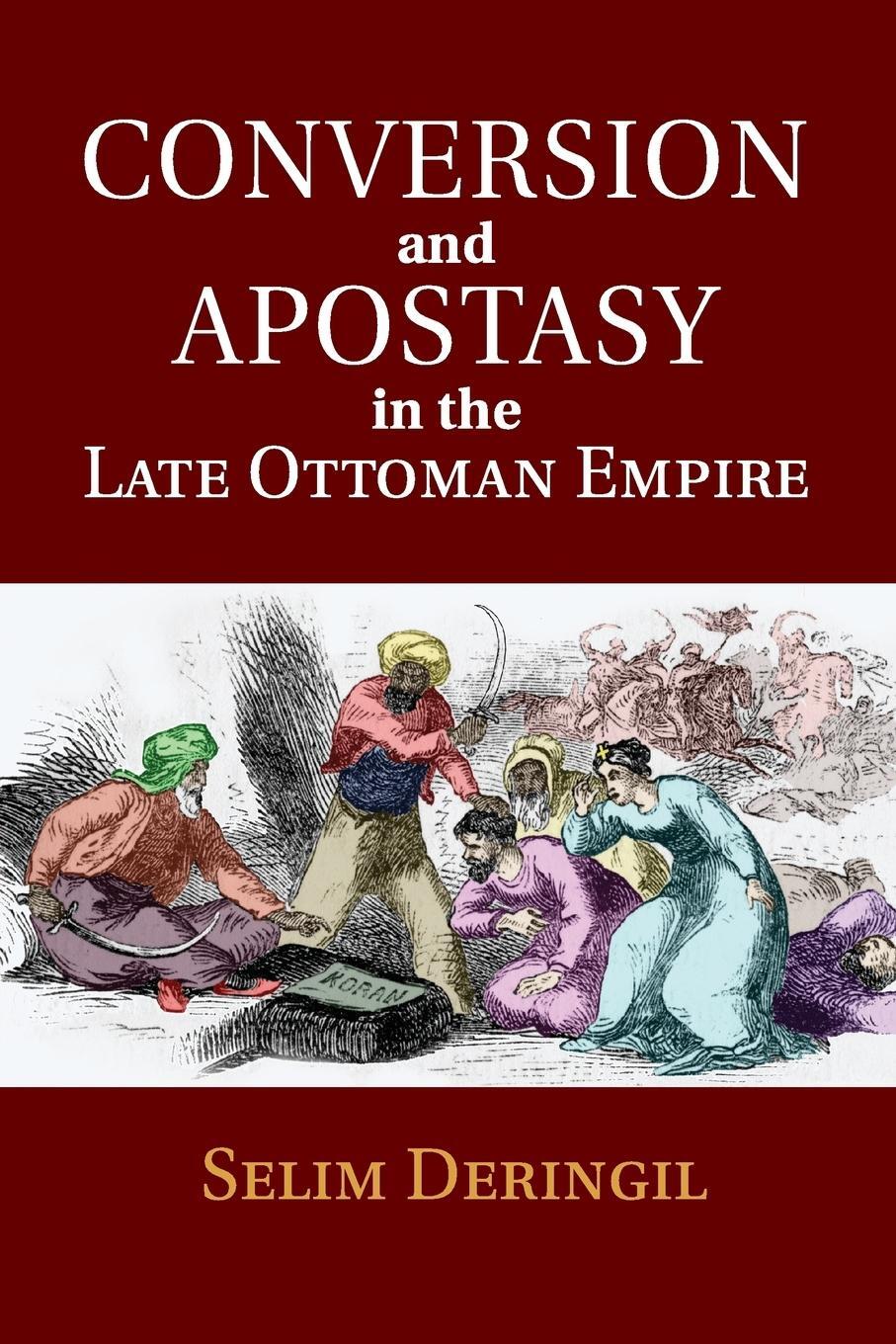 Cover: 9781107546011 | Conversion and Apostasy in the Late Ottoman Empire | Selim Deringil