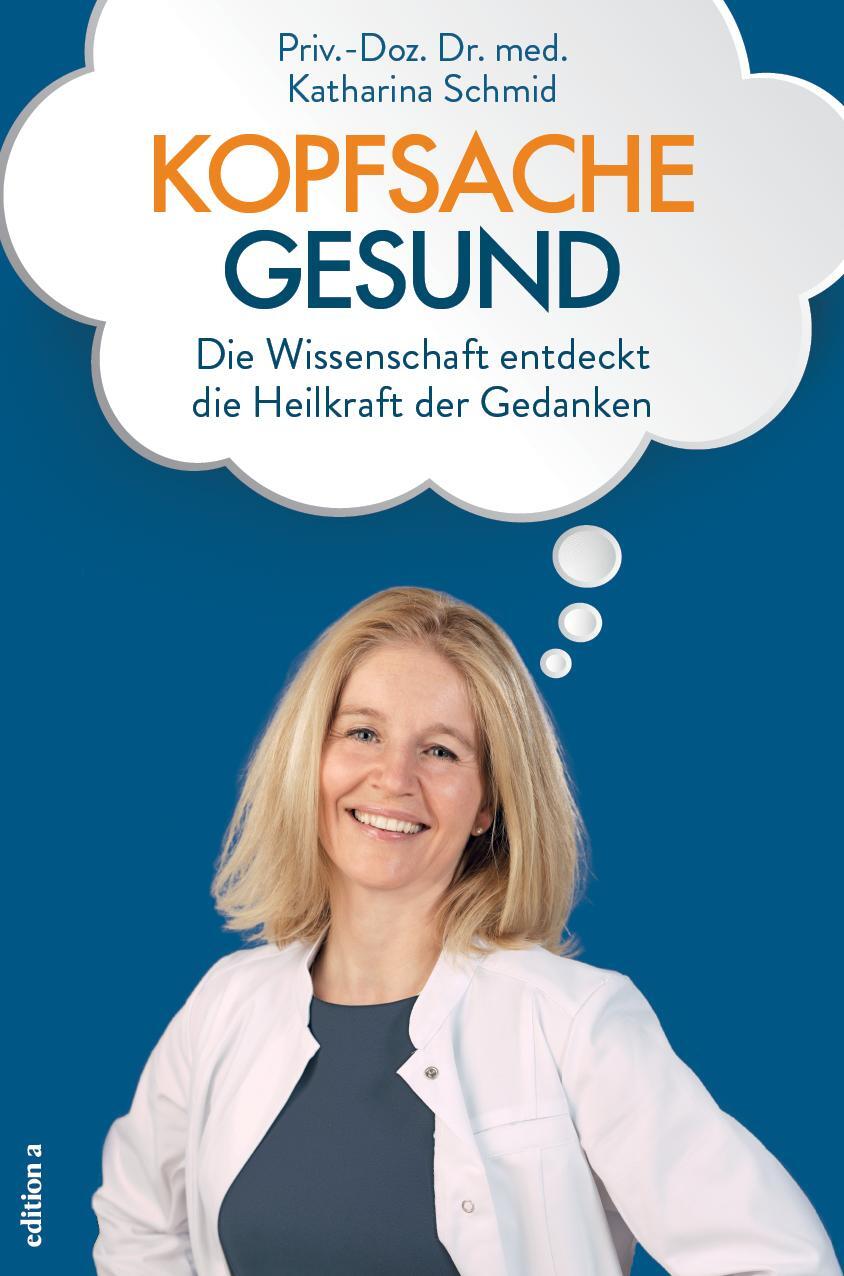 Cover: 9783990012833 | Kopfsache gesund | Katharina Schmid | Buch | 203 S. | Deutsch | 2018