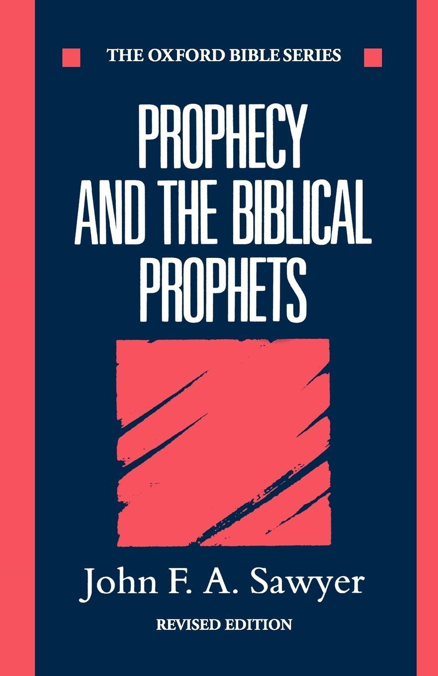 Cover: 9780198262091 | Prophecy and the Biblical Prophets | John F. A. Sawyer | Taschenbuch