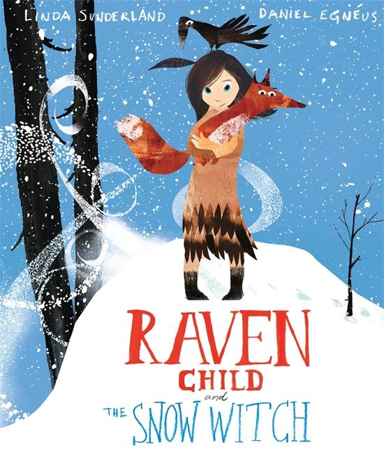 Cover: 9781783704194 | Raven Child and the Snow-Witch | Linda Sunderland | Taschenbuch | 2016