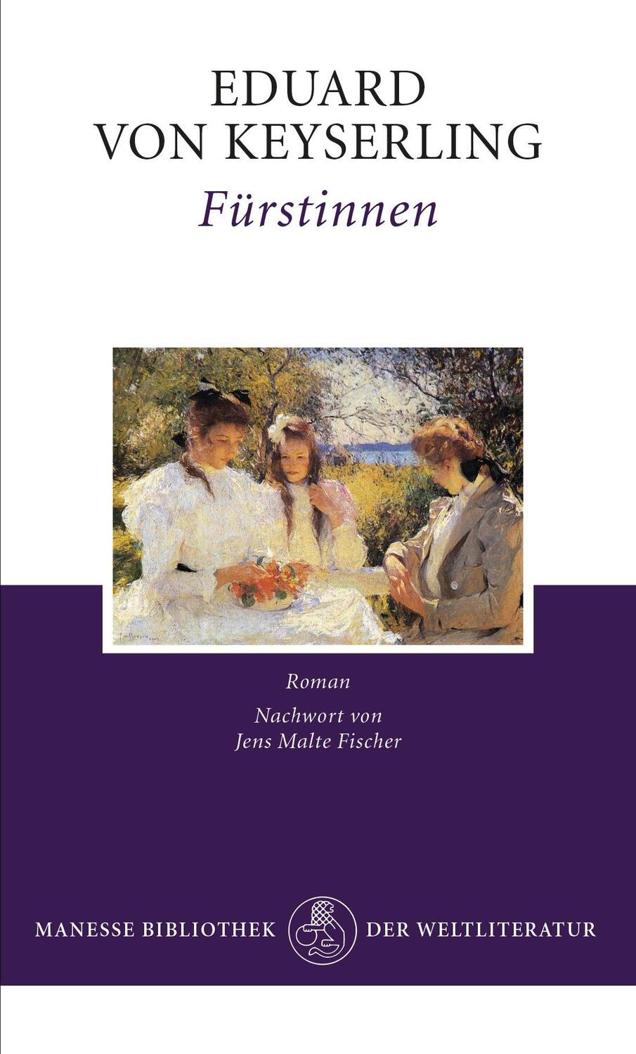 Cover: 9783717524366 | Fürstinnen | Eduard von Keyserling | Buch | Deutsch | 2017 | Manesse